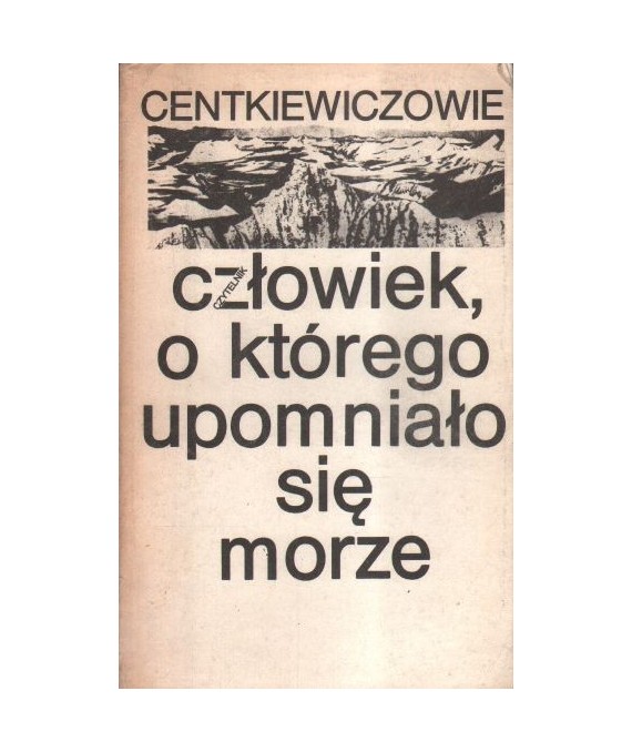 Człowiek, o którego upomniało się morze