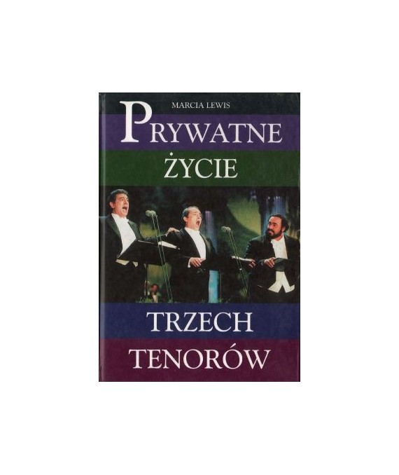 Prywatne życie trzech tenorów