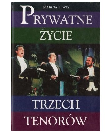 Prywatne życie trzech tenorów