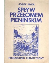 Spływ Przełomem Pienińskim. Przewodnik turystyczny