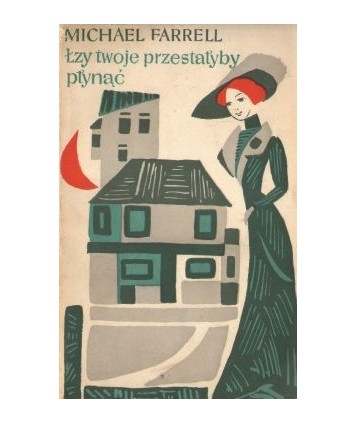 Łzy twoje przestałyby płynąć t. 2