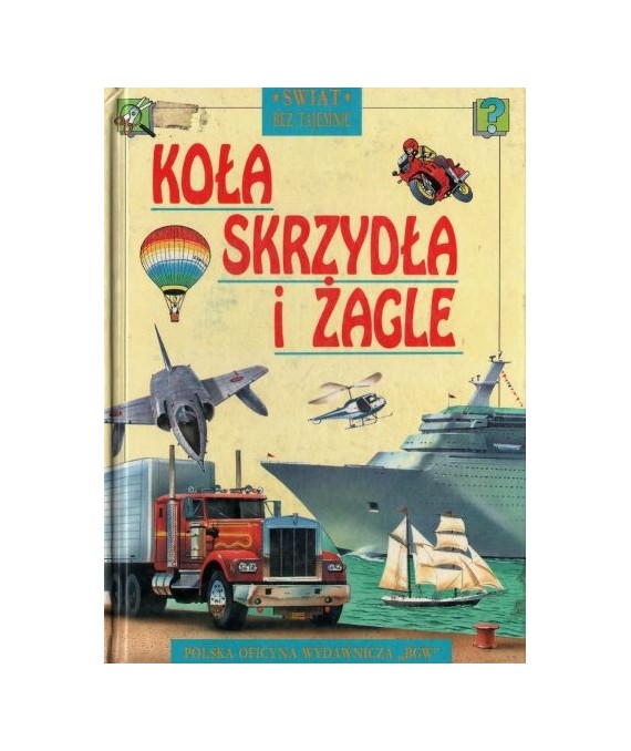 Koła, skrzydła i żagle