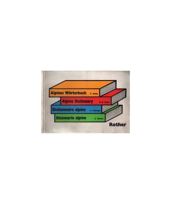 Wörterbuch alpiner Begriffe. Deutsch, Englisch, Französisch, Italienisch