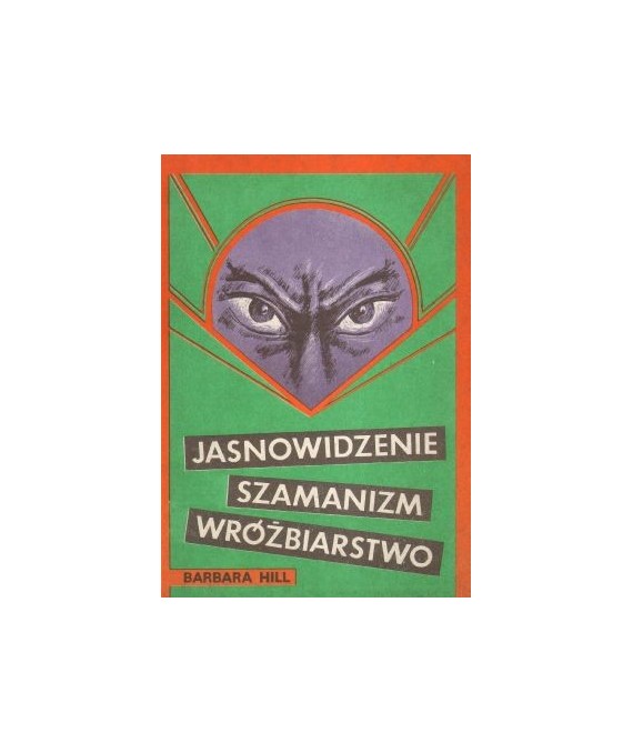 Jasnowidzenie, szamanizm, wróżbiarstwo