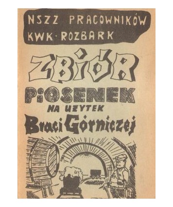 Zbiór piosenek na użytek Braci Górniczej