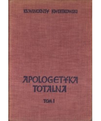 Apologetyka totalna t. 1-2