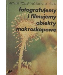 Fotografujemy i filmujemy obiekty makroskopowe