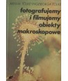 Fotografujemy i filmujemy obiekty makroskopowe