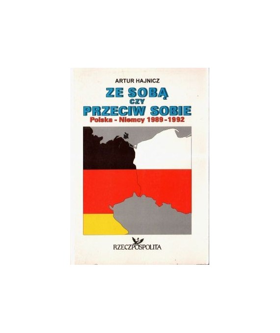 Ze sobą, czy przeciw sobie. Polska - Niemcy 1989-1992