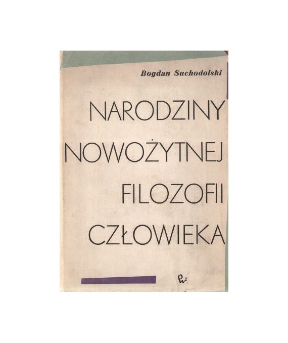 Narodziny nowożytnej filozofii człowieka