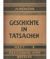 Geschichte in Tatsachen. Ein Arbeitsbuch für höhere Lehranstalten. Heft 1