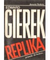 Edward Gierek. Replika. (Wywiad rzeka)