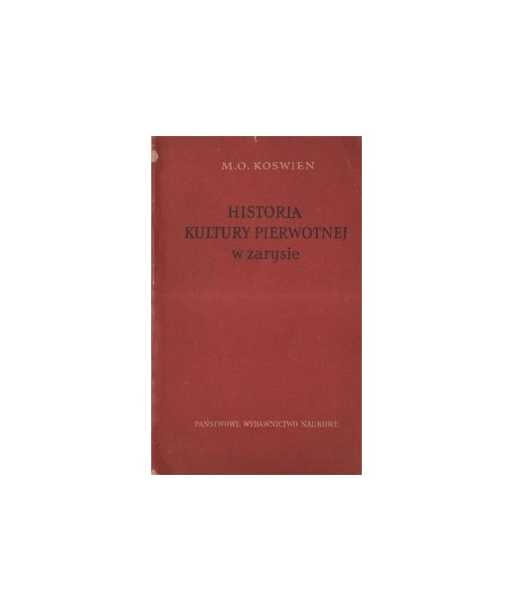 Historia kultury pierwotnej w zarysie