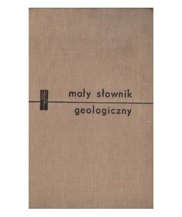 Mały słownik geologiczny