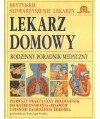 Lekarz domowy. Rodzinny poradnik medyczny