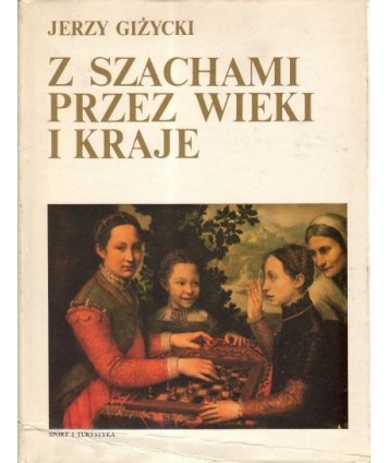 Z szachami przez wieki i kraje