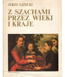 Z szachami przez wieki i kraje