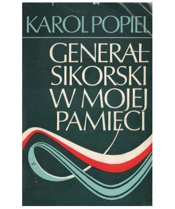 Generał Sikorski w mojej pamięci