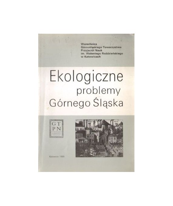 Ekologiczne problemy Górnego Śląska