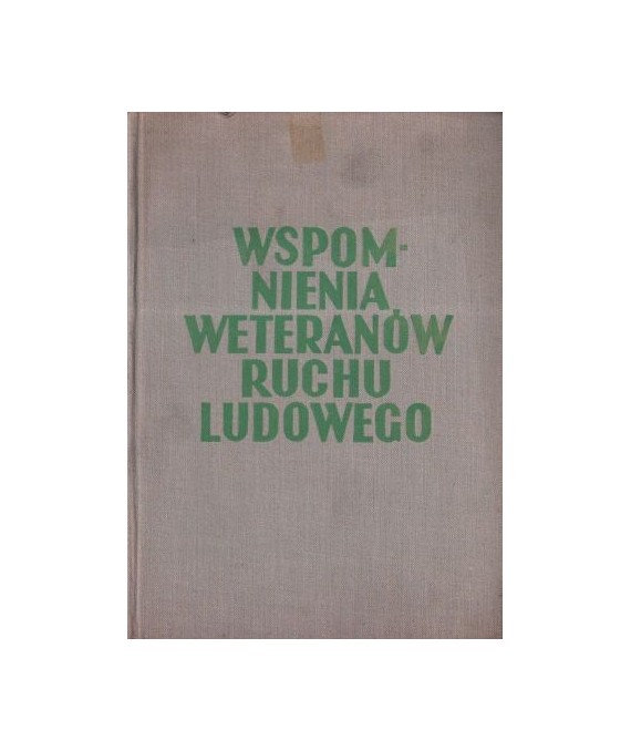 Wspomnienia weteranów ruchu ludowego