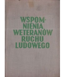 Wspomnienia weteranów ruchu ludowego