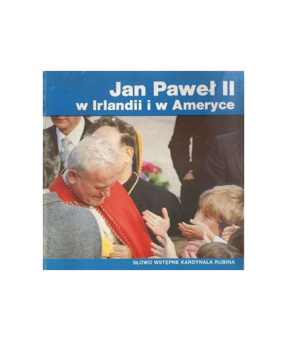 Jan Paweł II w Irlandii i w Ameryce od 29 września do 1 października 1979 i od 1 do 7 października 1979