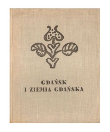 Gdańsk i Ziemia Gdańska