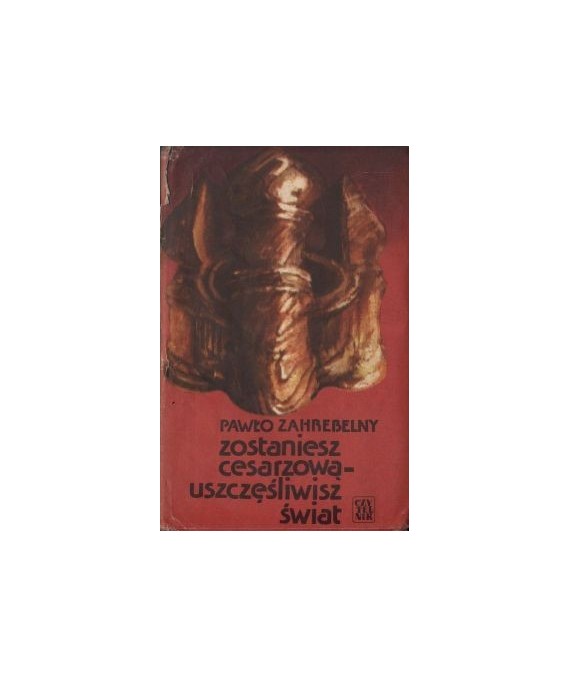 Zostaniesz cesarzową - uszczęśliwisz świat