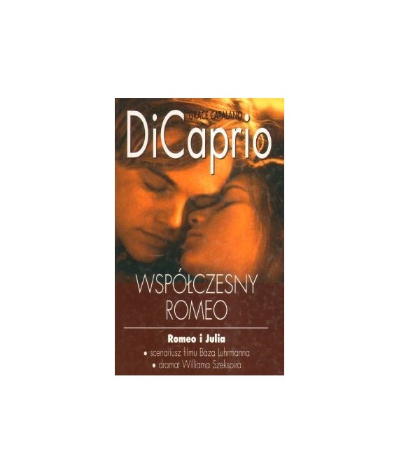 DiCaprio, współczesny Romeo