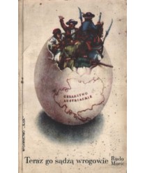 Teraz go sądzą wrogowie