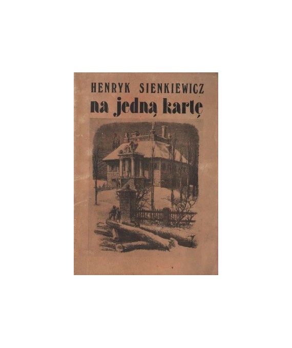 Henryk Sienkiewicz - Na jedną kartę