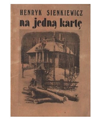 Henryk Sienkiewicz - Na jedną kartę