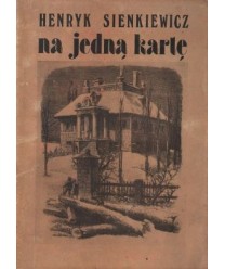 Henryk Sienkiewicz - Na jedną kartę