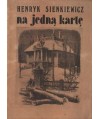 Henryk Sienkiewicz - Na jedną kartę