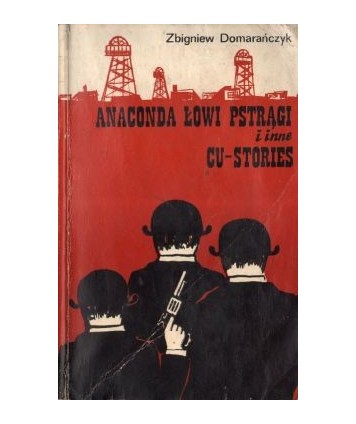 Anaconda łowi pstrągi i inne cu-stories