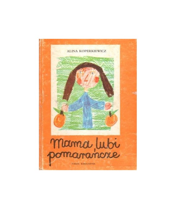 Mama lubi pomarańcze