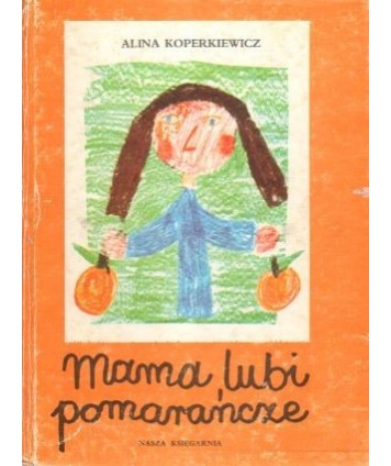 Mama lubi pomarańcze
