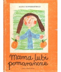 Mama lubi pomarańcze