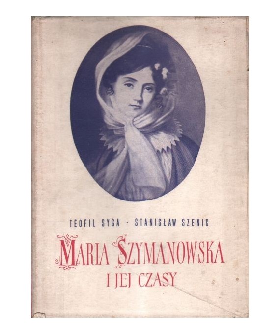 Maria Szymanowska i jej czasy