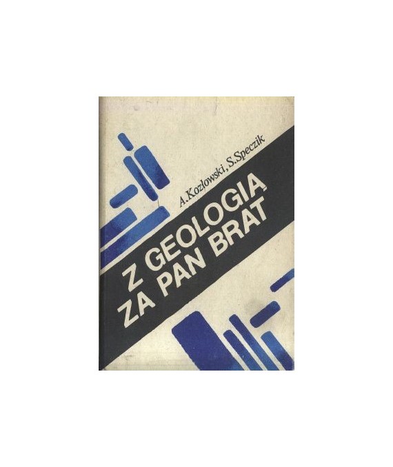 Z geologią za pan brat