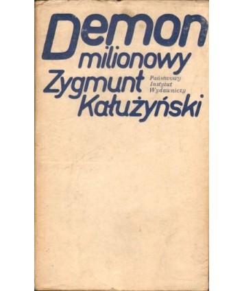 Demon milionowy. Mity, obsesje, wizje dla mas