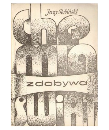 Chemia zdobywa świat
