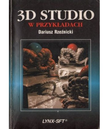 3D Studio w przykładach
