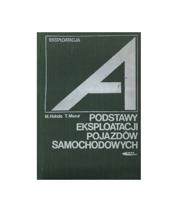 Podstawy eksploatacji pojazdów samochodowych