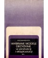 Wybrane modele decyzyjne w produkcji i eksploatacji