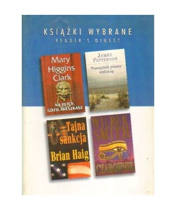 Książki wybrane: Na ulicy, gdzie mieszkasz, Czarownik, Tajna sankcja, Pamiętnik pisany miłością