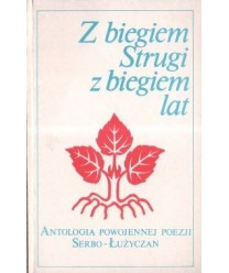 Z biegiem Strugi, z biegiem lat. Antologia powojennej poezji Serbo-Łużyczan