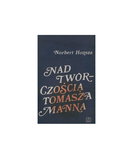 Nad twórczością Tomasza Manna