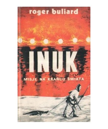 Inuk. Misje na krańcu świata