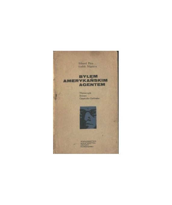 Byłem amerykańskim agentem
